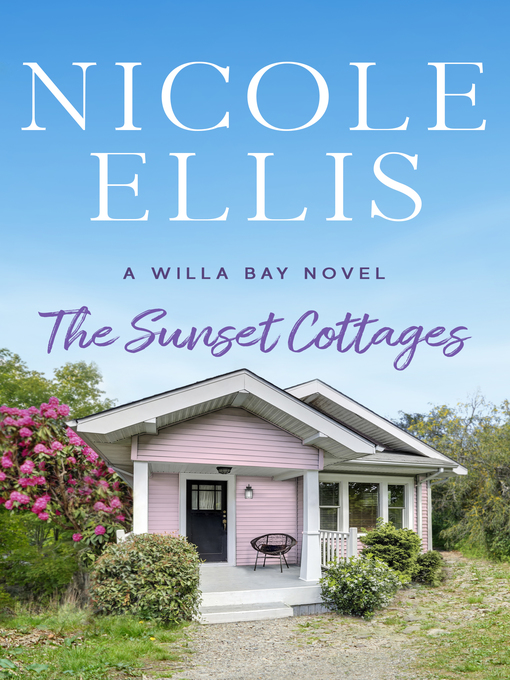 Title details for The Sunset Cottages by Nicole Ellis - Available